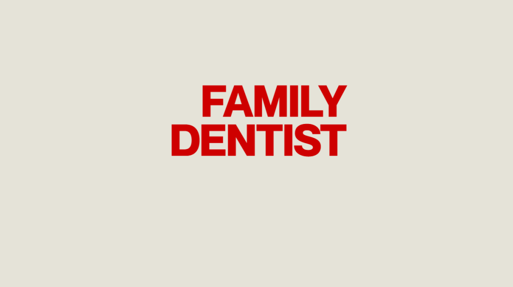 Family Dentist