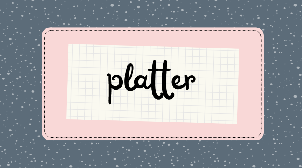 platter
