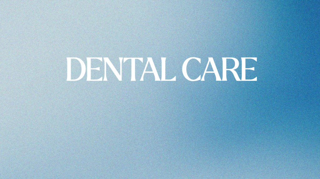 Dental Care